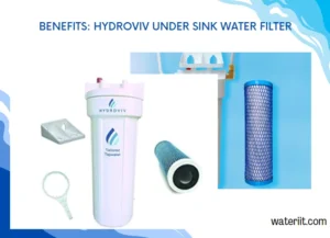 Benefits Hydroviv Under Sink Water Filter