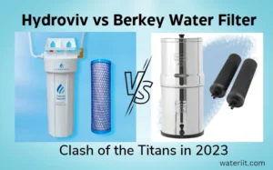Hydroviv vs Berkey Water Filter Clash of the Titans in 2023